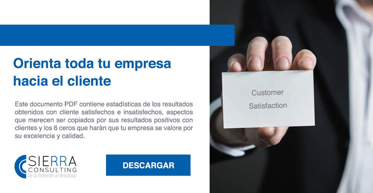 Orienta a toda la empresa hacia el Cliente
